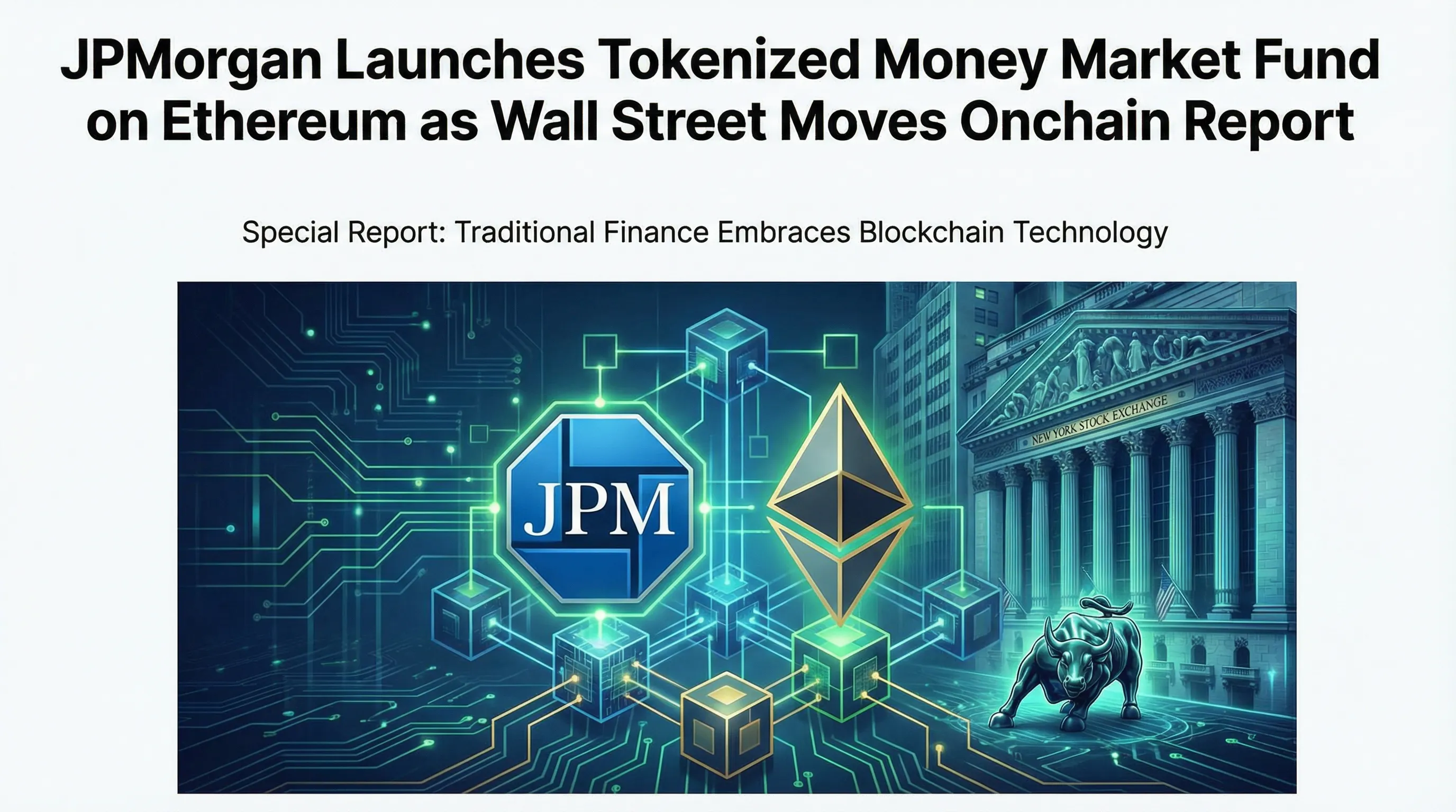 JPMorgan On-Chain Finance with Ethereum-Based Tokenized Fund